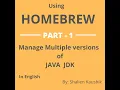Manage Multiple Versions of JAVA JDK using HOMEBREW PART 1