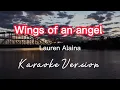 WINGS OF AN ANGEL | LAUREN ALAINA | KARAOKE VERSION
