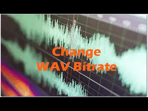 Download MP3 How to Change WAV Bitrate for High Quality Audio File