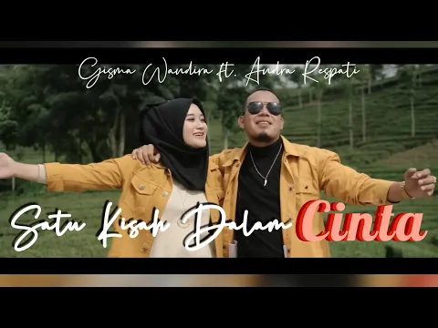 Download MP3 Satu Kisah Dalam Cinta - Andra Respati feat. Gisma Wandira (Official Music Video)