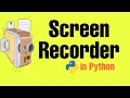 Python Project - Create a screen recorder app