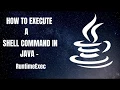 How to Execute a shell command Using Runtime exec - Java