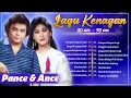 PANCE & ANCE - Lagu Nostalgia 80-90AN | Lagu Lawas Penuh Kenangan