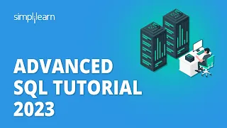 Advanced SQL Tutorial 2026 SQL Training SQL Database Tutorial Simplilearn