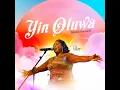 Yin Oluwa (Praise the Lord)