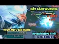 Lagu Hãy Cấm Wukong Ngay Vì Sau Khi Được Tăng Sức Mạnh Thì Auto Gõ Chí Mạng Khiến AD Bạn Khóc Thét