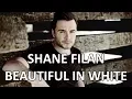 Download Lagu Shane Filan - New version of Beautiful In White (Lyrics) Album version