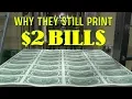 Why they still print 2 bills