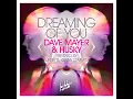 Dave Mayer & Husky - Dreaming Of You (JKriv Remix) |Bobbin Head Music|