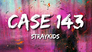 STRAYKIDS Case 143 Lyrics  STRAYKIDS Case 143 Lyrics