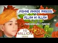Download Lagu Jashne Amade Rasool Allah Hi Allah Naat | Farhan Ali Qadri | New Naat Video 2018 | Masha Allah