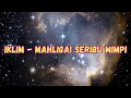 Download Lagu Iklim - Mahligai Seribu Mimpi