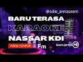 Download Lagu KARAOKE DANGDUT BARU TERASA NASSAR KDI (Cover Musik Tanpa Vokal, Nada Cowok Fm)