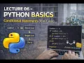 Lecture 06 - Python Basics Conditional Statements if elif else