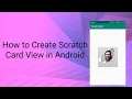 How to Create Scratch Card View in Android