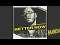 Post Malone - Better Now Spanish Version Jerson