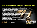 Download Lagu FULL ALBUM NIRWANA COMEBACK TERBARU FYP TIKTOK 2025 - NAN KO PAHAM - TIA MONIKA AJENG FEBRIA