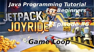 Java Programming Tutorial Jetpack Joyride Game Game Loop