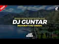 Download Lagu DJ GUNTAR - BREAKBEAT KARO TERBARU || INI SOUND TIKTOK YANG KALIAN CARI || FRY REMIX
