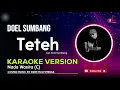 Download Lagu Teteh - Doel Sumbang | Karaoke Nada Wanita