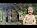 Download Lagu Phuong Anh and her mother were very happy to have the old man help them build a bedroom out bamboo
