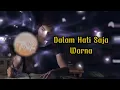 Download Lagu Dalam Hati Saja - Warna Lirik