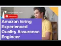 Amazon hiring Experienced Quality Assurance Engineer hiring Experienced Quality Assurance Engineer