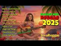 Lagu Full Playlist Reggae 2025 Lagu   lagu Reggae Terbaru \u0026 Favorit