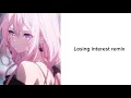 Lagu Losing interest remix - Anh Khoa. Nhạc hot tiktok Harizen remix