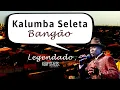 Lagu Bangão - Kalumba Seleta |Kimbundu| Legendado em Português