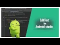 How to Use Display EditText in Android Studio Create Add EditText