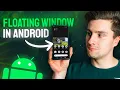 Download Lagu How to Implement a Floating Window in Android (Picture-in-Picture Mode) - Android Studio Tutorial
