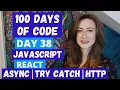 REACT LOADING ASYNC DAY 38 100 DAYS OF CODE LILLY CODE TECH CODE CAREER CHANNEL