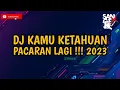 Download Lagu DJ KAMU KETAHUAN PACARAN LAGI 2023 FULL BASS JDM PALING KANE ENAK DI DENGAR