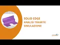 Solid Edge Tips Tricks Analisi tramite simulazione