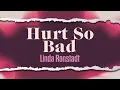 Lagu Linda Ronstadt - Hurt So Bad (Official Lyric Video)
