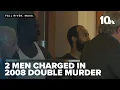 Victim family speaks out after 2 men charged in 2008 Taunton double homicide