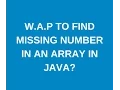 Write a java program to find missing number in array in java