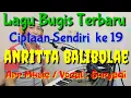 Lagu Anritta Bali Bolae, lagu bugis terbaru ciptaan sendiri ke 19 karya Suryadi