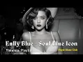 Download Lagu Enlly Blue - Soul Blue Icon (1950 Style) | Top Beautiful Blues Songs by Enlly Blue