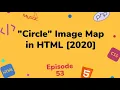 Image map Circle coordinates use map attribute in HTML How To Create a Clickable Image Map