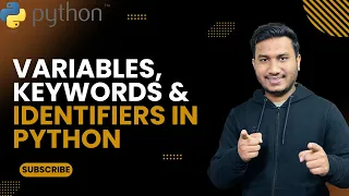 Variables Keywords Identifiers in Python The Complete Python Course Python Tutorial