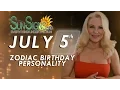 July 5th Zodiac Horoscope Birt ay Personality - Cancer