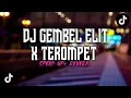 Download Lagu DJ GEMBEL ELIT X TEROMPET viral tiktok (speed up + reverb) 8d audio 🎧