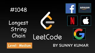 Longest String Chain Google Interview Question Dynamic Programming 1048 LeetCode Day 17