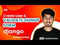 Creating user in Django Validating Signup Form Complete Django Zero to Hero