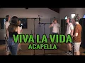 Download Lagu Coldplay - Viva La Vida (Acapella Cover)