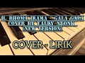 Lagu H. RHOMA IRAMA - GALA GALA COVER - LIRIK (COVER BY VALDY NYONK) NEW VERSION