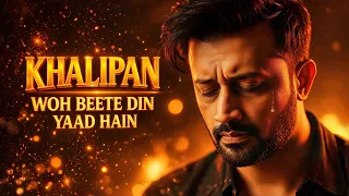 khalipan woh choote hue hath hain woh beete din yaad heart touching full song