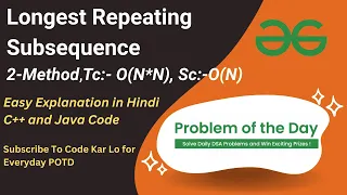 Longest Repeating Subsequence GFG POTD Dynamic Programming C Java Code Kar Lo